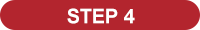 STEP 4