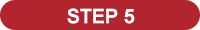 STEP 5